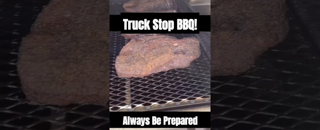 Truck Stop BBQ For FREEEEE! Always be prepared for what might come your way at the Local Truck Stop.