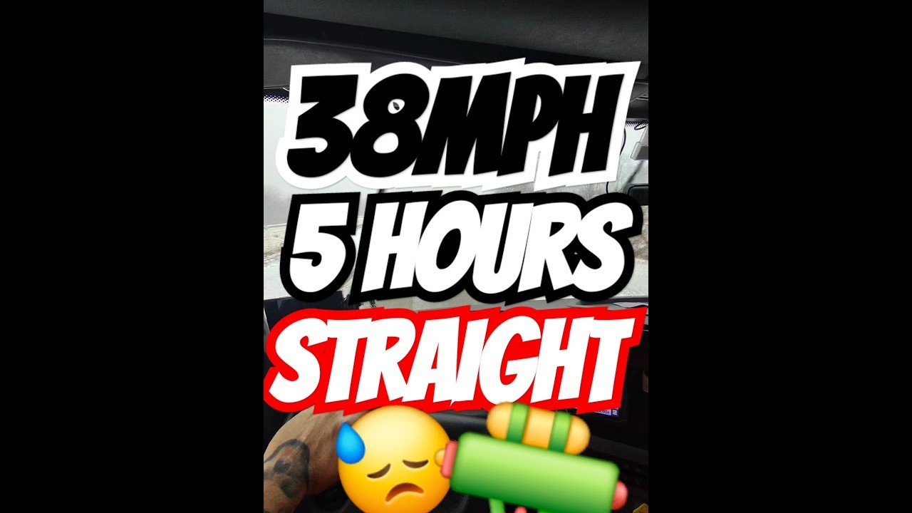 38 MPH FOR 5 HOURS STRAIGHT! Welcome to trucking.