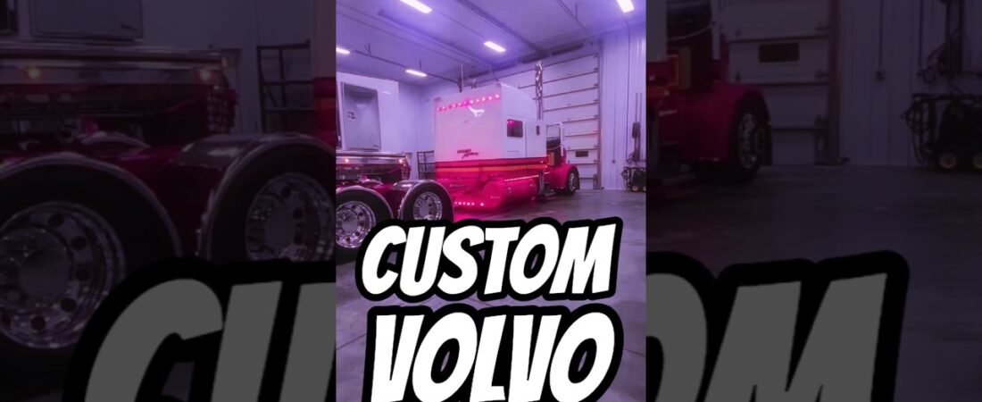 BRAND NEW CUSTOM VOLVO IS BETTER THAN YOUR PETERBILT!