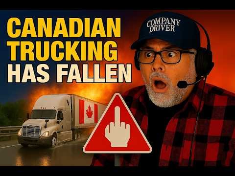 Canadian Trucking Has Fallen – If You Laugh, You’re a Trucker #27