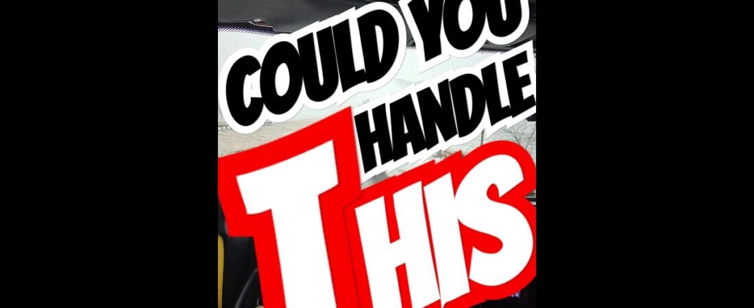 Could you handle this? Trucking takes nerve of steel!