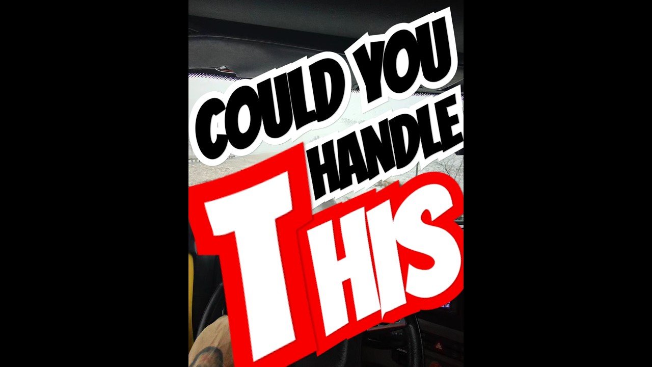 Could you handle this? Trucking takes nerve of steel!