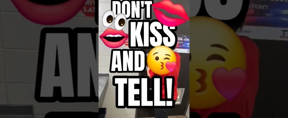 DON’T KISS AND TELL. KEEP THIS OUR LITRLE SECRET!