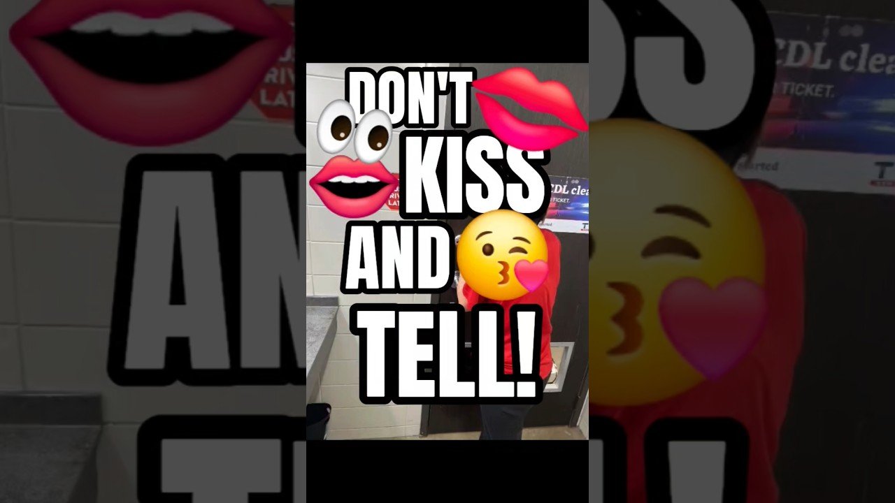 DON’T KISS AND TELL. KEEP THIS OUR LITRLE SECRET!