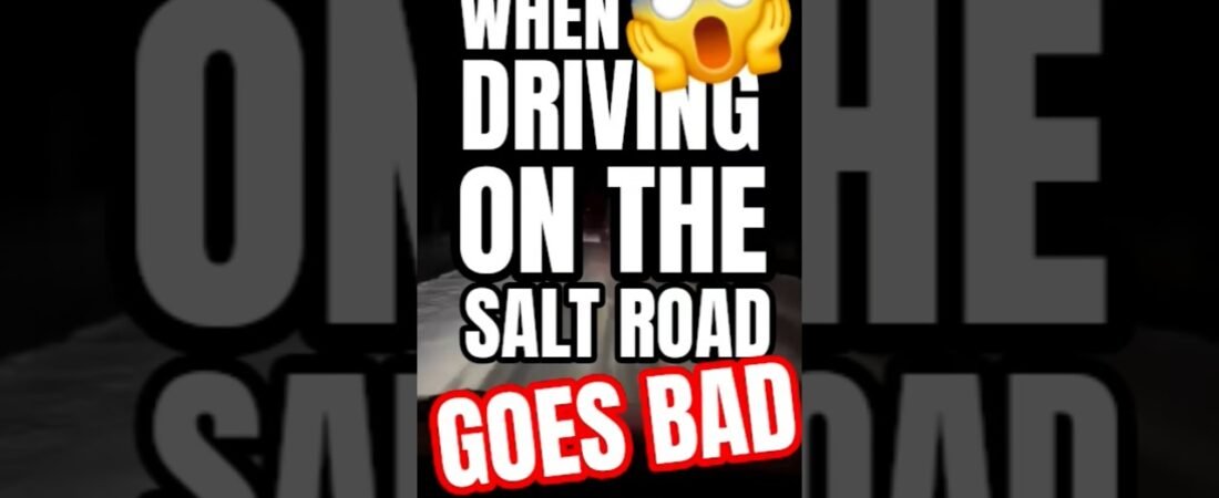DRIVING ON SALT ROADS MIGHT BE THE MOST DANGEROUS PLACE TO DRIVE A SEMI TRUCK.