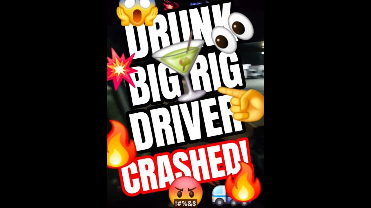 DRUNK BIG RIG DRIVER CRASHED HIS TRUCK AND JUST WENT TO SLEEP.