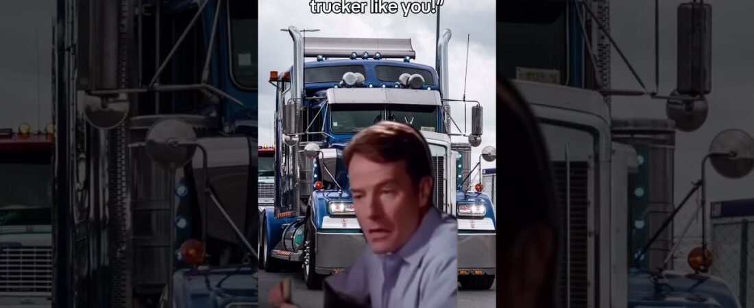 Dad, I want to be a Trucker like you