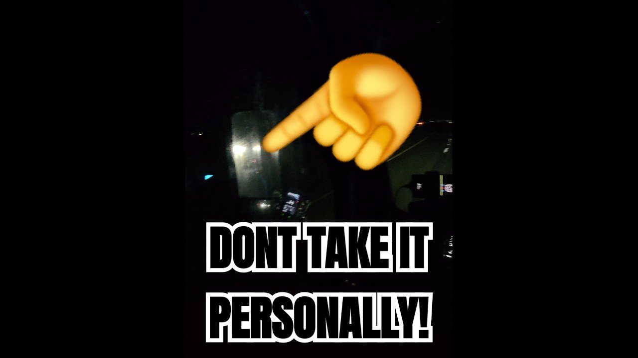 Don’t take it personally, drivers. You might be whats keeping them on the road.