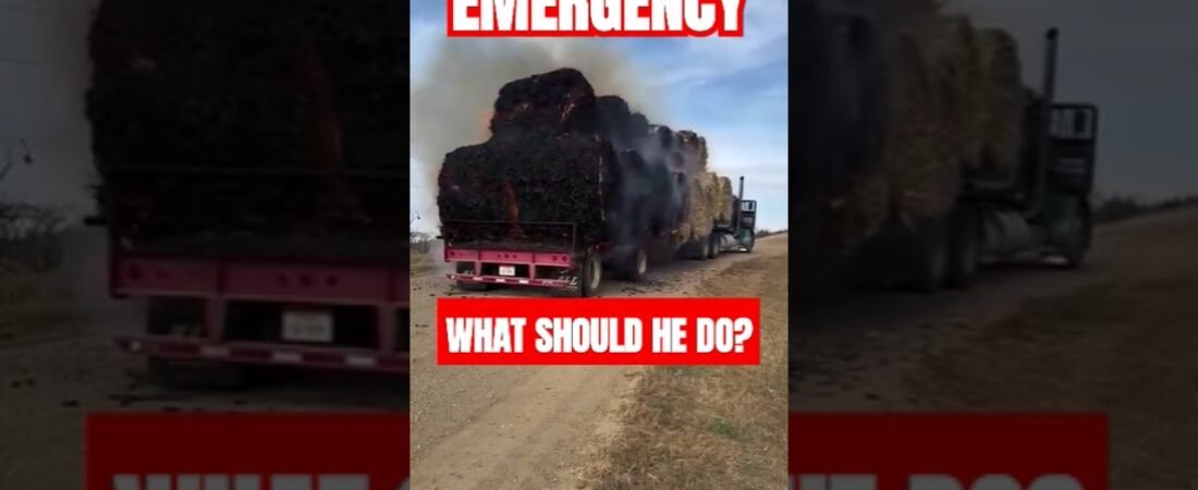 EMERGENCY HAY FIRE 🔥! What should this driver have done? Did he make the wrong decision?