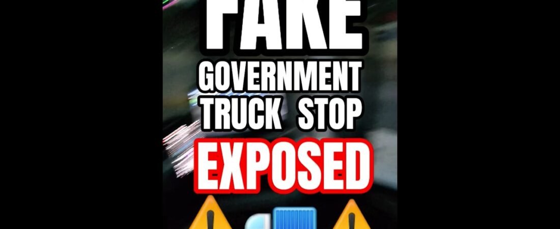 FAKE GOVERMENT TRUCKSTOP EXPOSED! This isn’t a real truck stop.
