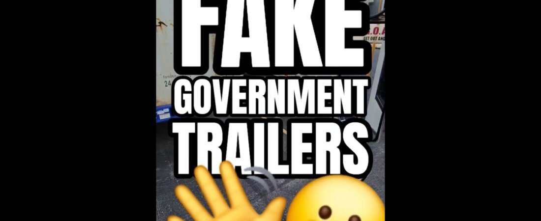 FAKE GOVERNMENT TRAILERS EXPOSED! YOU NEED TO SEE THIS!
