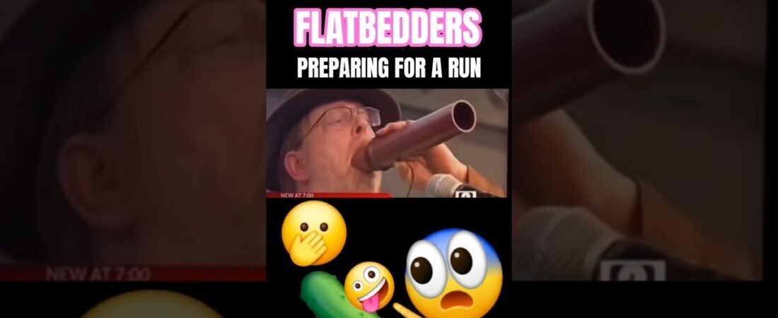 FLATBEDDERS ARE JUST BUILT DIFFERENT.