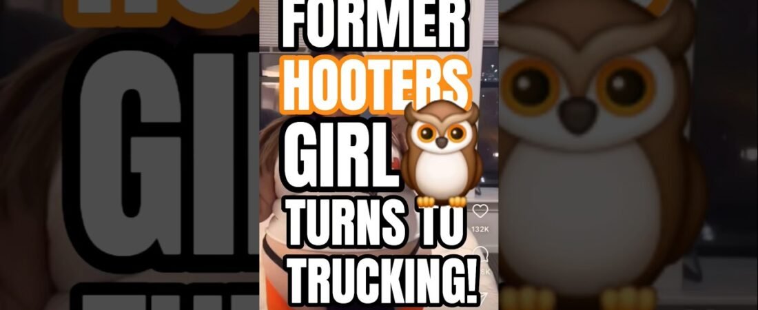 FORMER HOOTERS GIRL TURNS TO TRUCKING THANKS TO ONLINECDLSCHOOL.COM