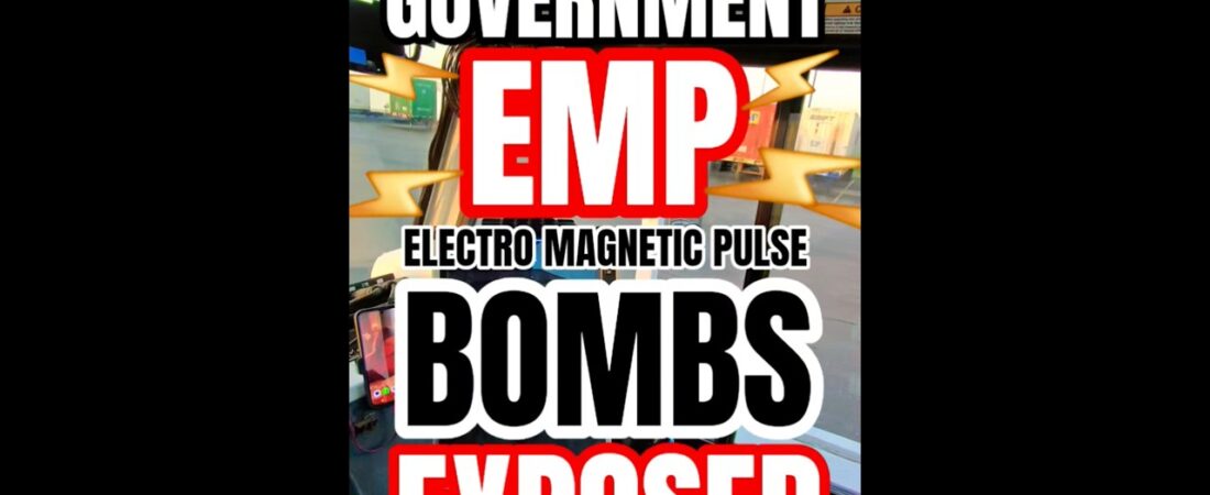 GOVERNEMNT EMP BOMBS EXPOSED! ELECTROMAGNETIC PULSE DEVICES BEING DEPLOYED NATIONWIDE!