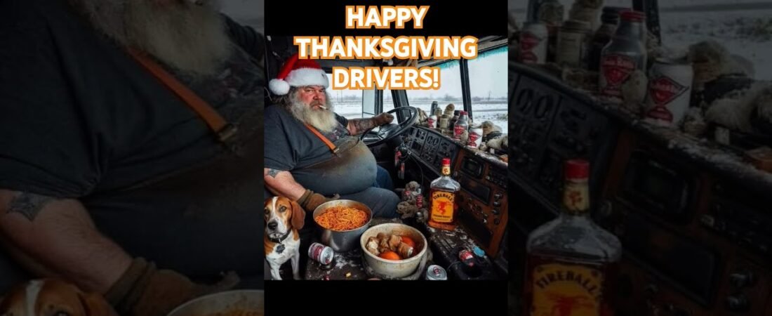 HAPPY THANKSGIVING DRIVERS! AINT NOTHING OUT THERE LIKE US. CANT SAY IT ENOUGH!!