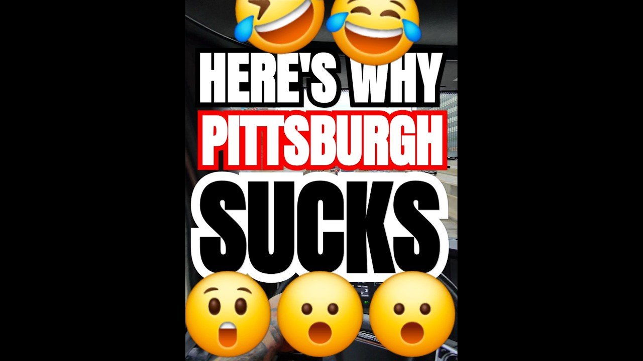 HERE’S WHY PITTSBURGH SUCKS. Don’t blame the messenger.