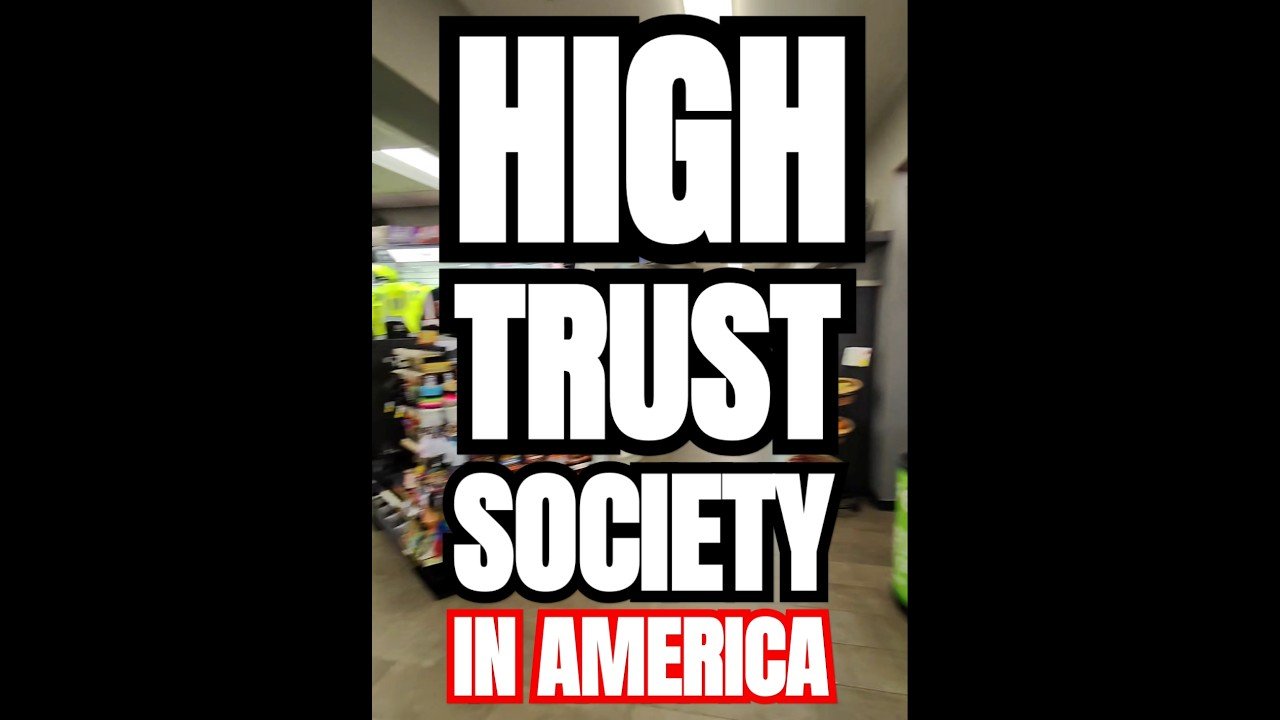 HIGH TRUST SOCIETY OUT HERE ON THE ROADS OF AMERICA