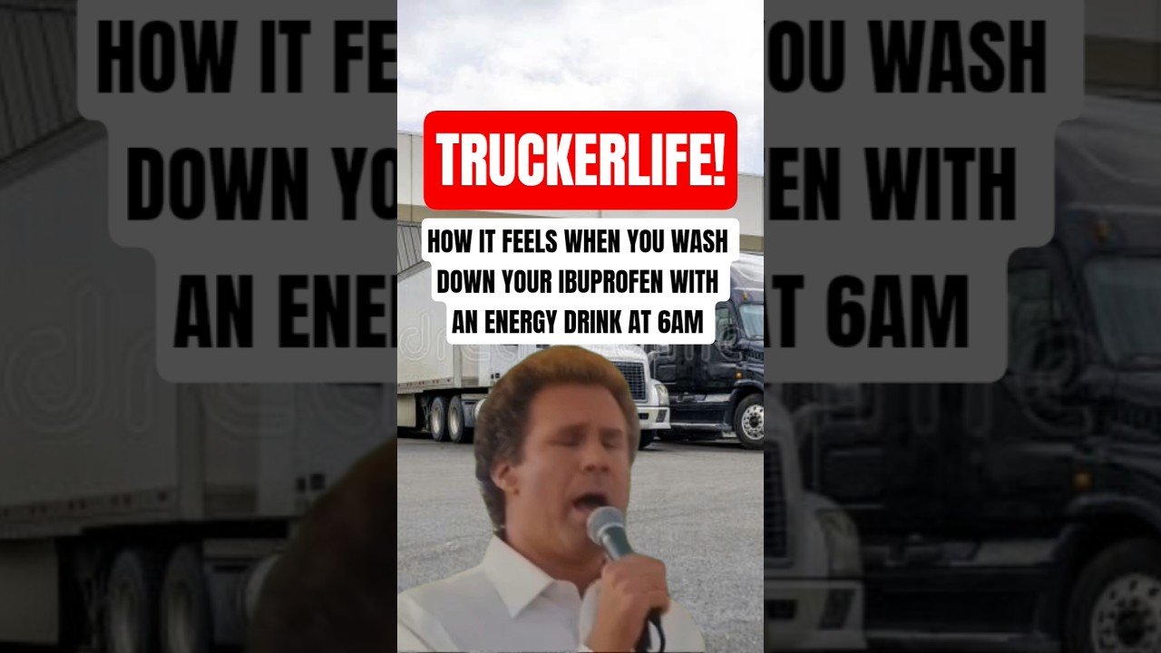 HOW IT FEELS TO WASH DOWN YOUR IBUPROFEN WITH AN ENERGY DRINK AT 6AM. #TruckerLife