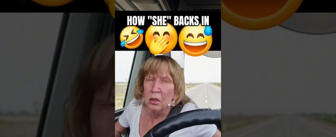 HOW “SHE” BACKS INTO THE DOCK. LEARN FROM THE BEST TRUCKER YOU’LL EVER SEE.