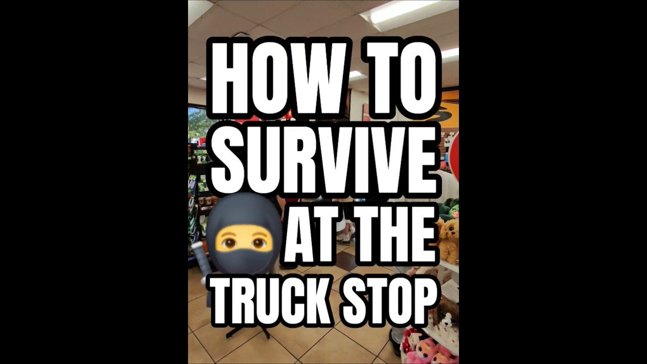 HOW TO SURVIVE AT THE TRUCKSTOP. Ghetto truck stops can be very dangerous.