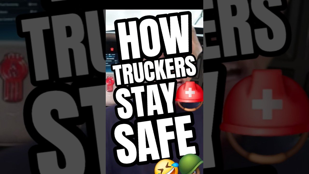 HOW TRUCKERS STAY SAFE OUT THERE ON THE HIGHWAY. TRUCKER SAFETY.