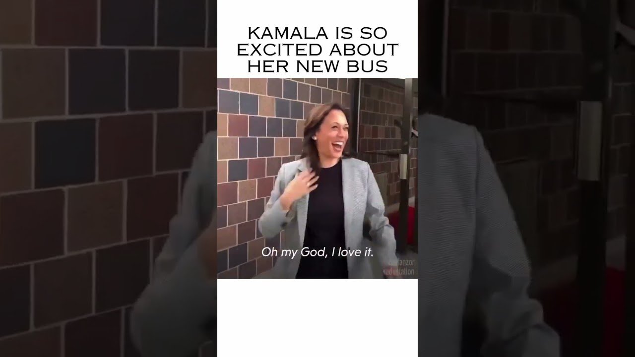 Hell yeah, that’s funny right there… Kamala gets so excited about her new bus.
