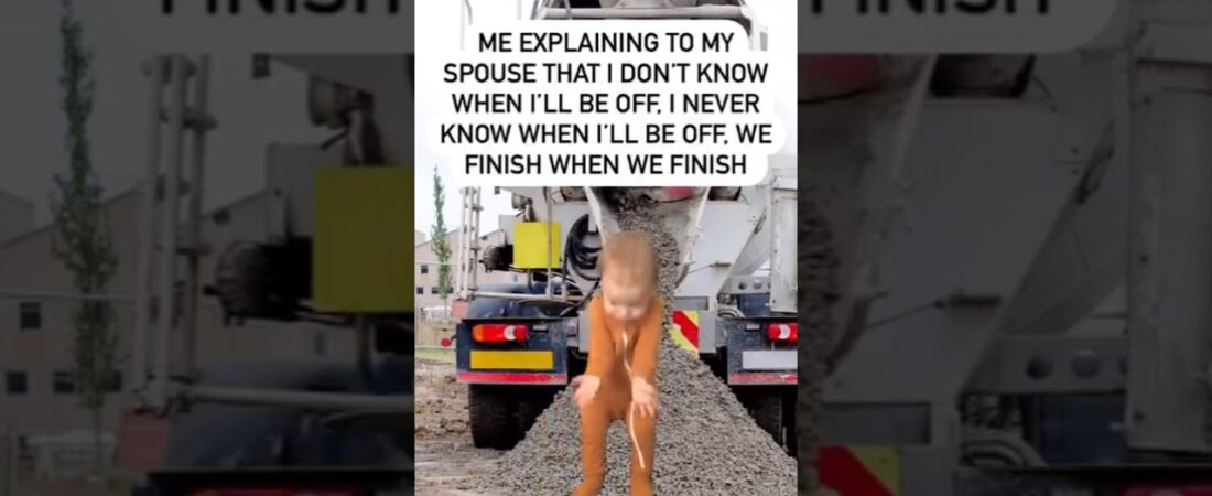 How else does a Trucker get through to their wife? We have to speak their language.