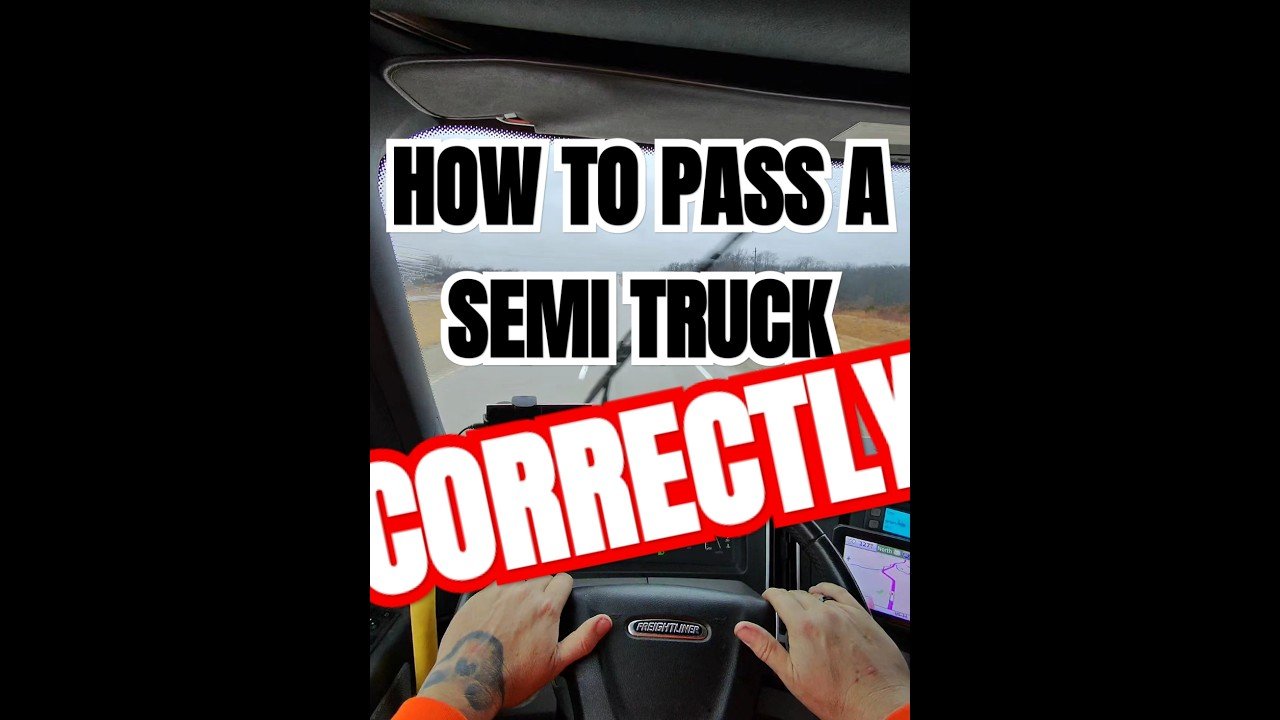 How to pass a Semi Truck like an American Trucker. Not like an Aish Hole!
