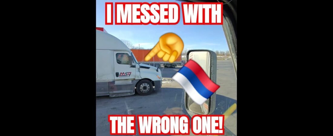 I messed with THE WRONG ONE and lived to tell about it. Trucking has RULES.