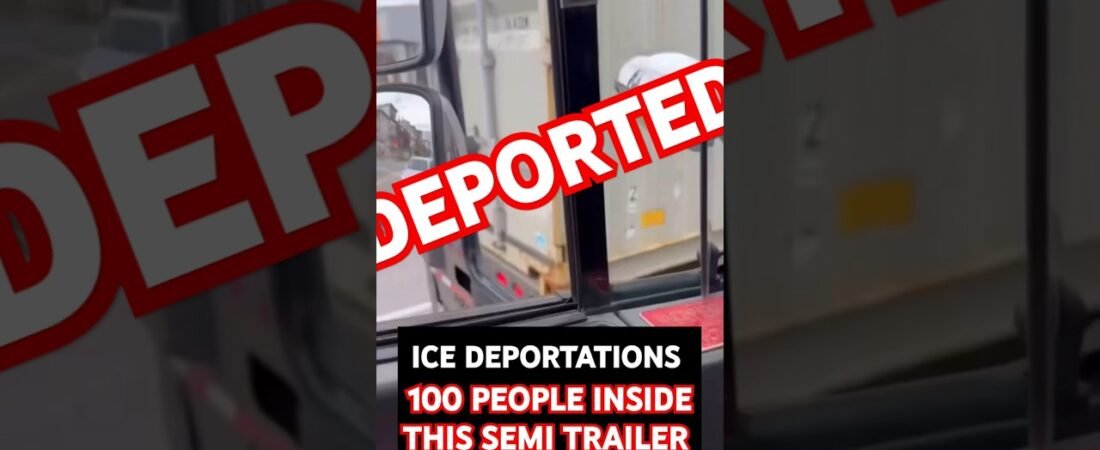 ICE DEPORTED 100 PEOPLE INSIDE THIS SEMI TRAILER TO GUATAMALA
