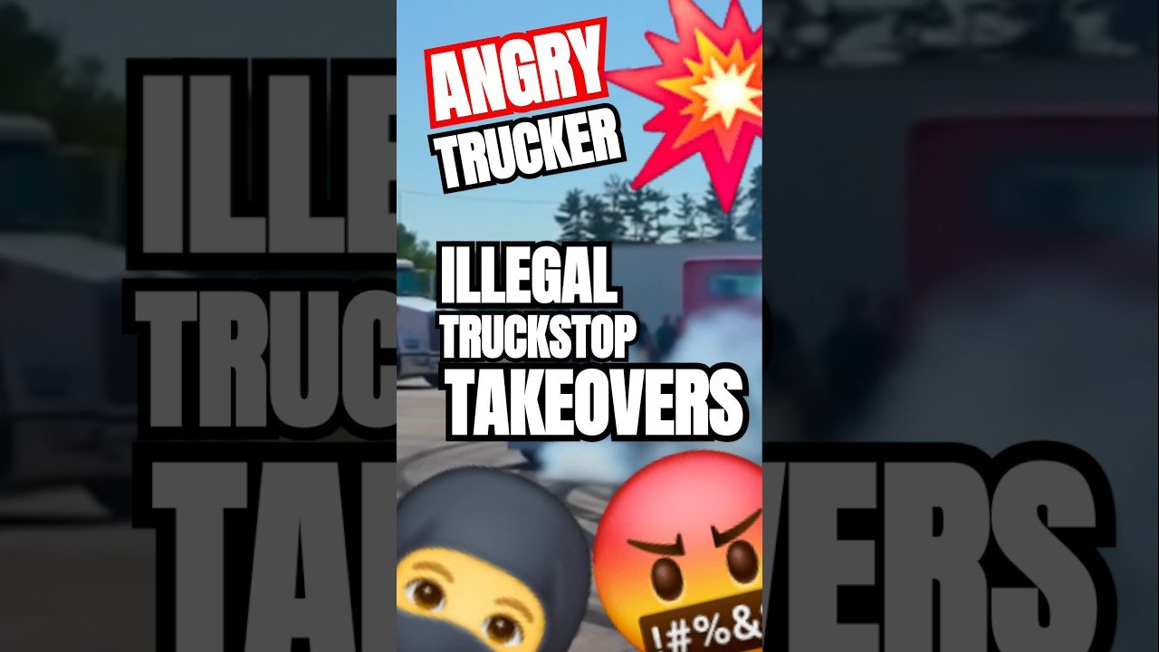 ILLEGAL TRUCKSTOP TAKEOVERS ARE DESTROYING AMERICAN TRUCKING.