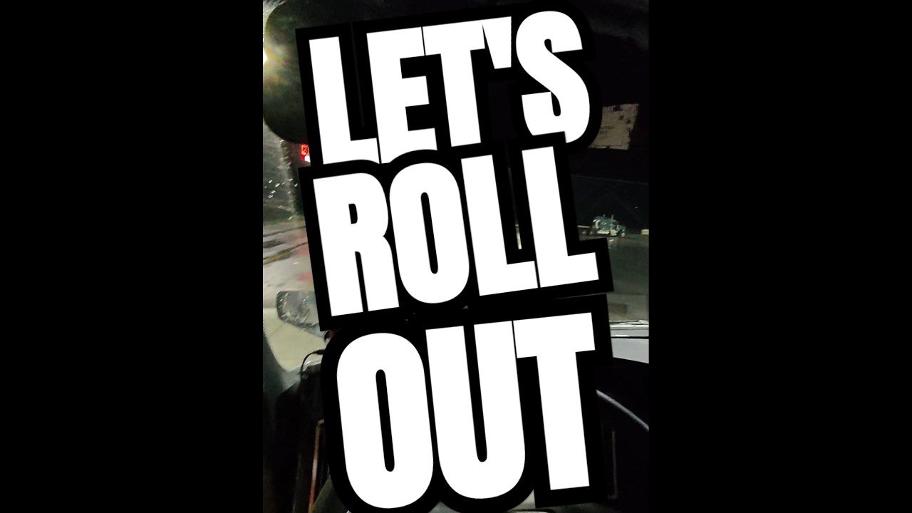 IT’S 2AM. LET’S ROLL OUT