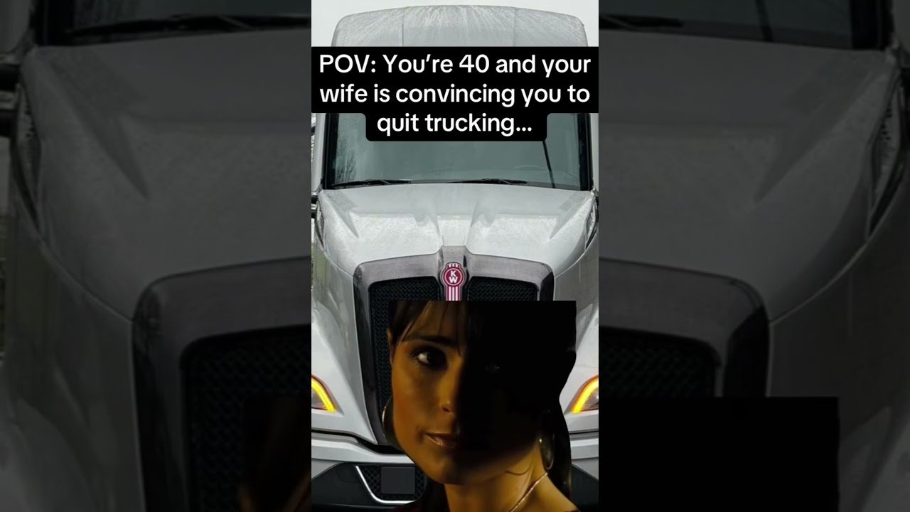 IT’S TOO LATE FOR MOST OF US, DRIVER! THERE’S NO WAY OUT OF TRUCKING!