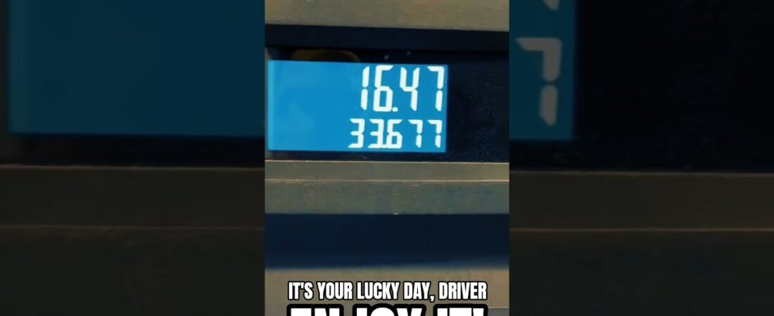 IT’S YOUR LUCKY DAY DRIVER. ENJOY IT WHILE YOU CAN!