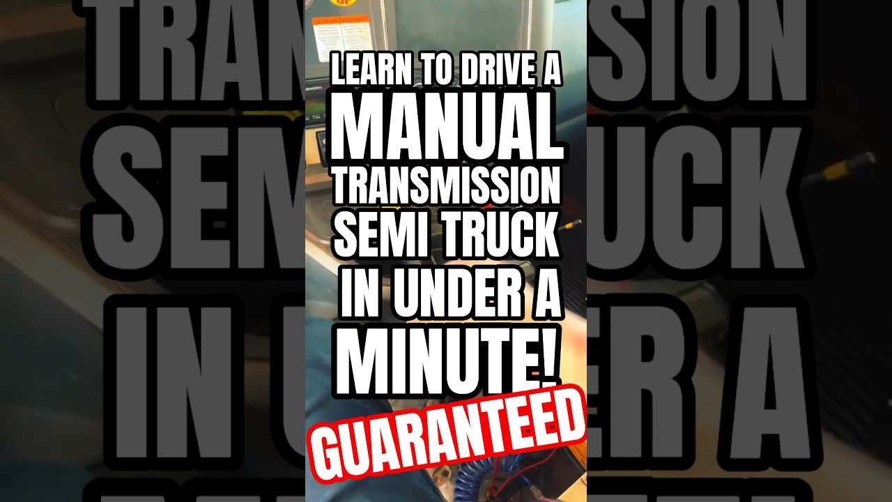 LEARN HOW TO DRIVE A MANUAL TRANSMISSION SEMI TRUCK IN UNDER A MINUTE!