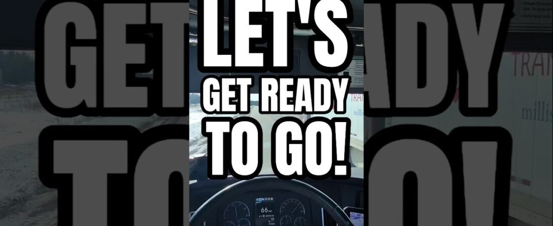 LET’S GET READY TO ROLL OUT. I MAKE TRUCKING LOOK GOOD.
