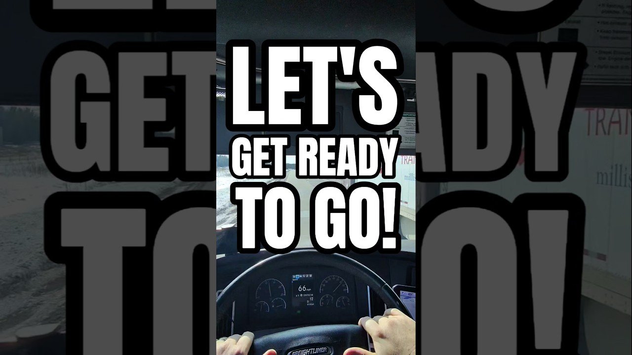 LET’S GET READY TO ROLL OUT. I MAKE TRUCKING LOOK GOOD.