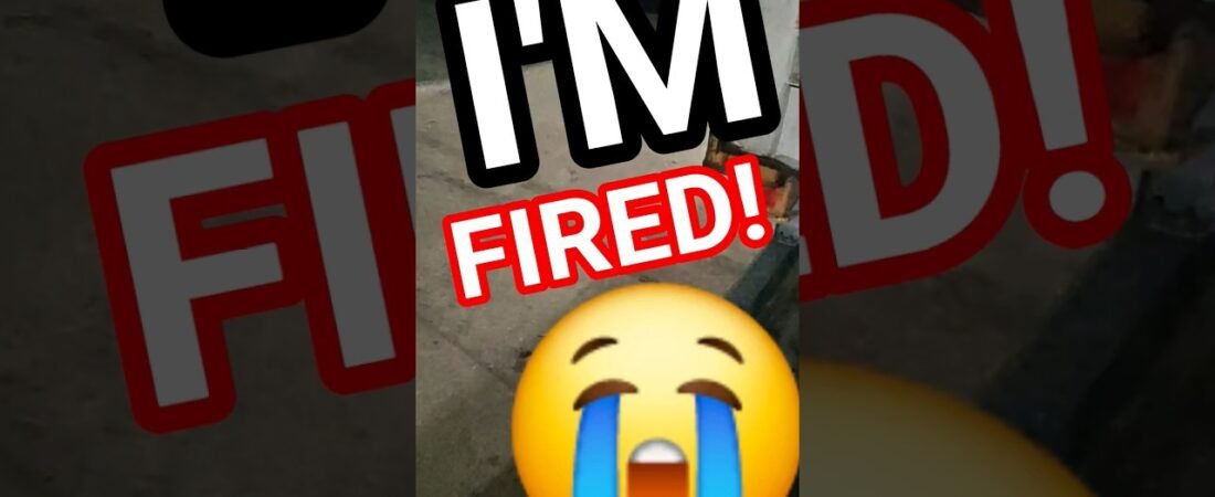 LOAD SHIFTED,  I’M FIRED. THERE’S NO COMING BACK FROM THIS!