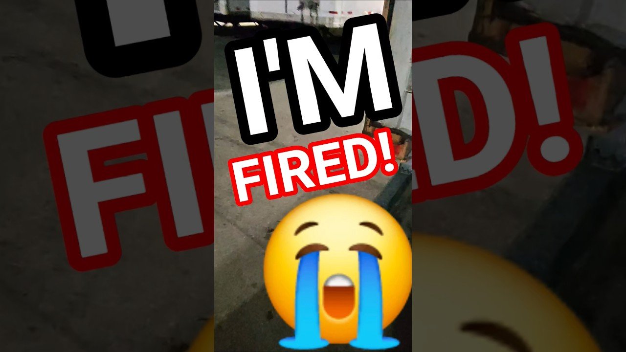 LOAD SHIFTED, I’M FIRED. THERE’S NO COMING BACK FROM THIS!