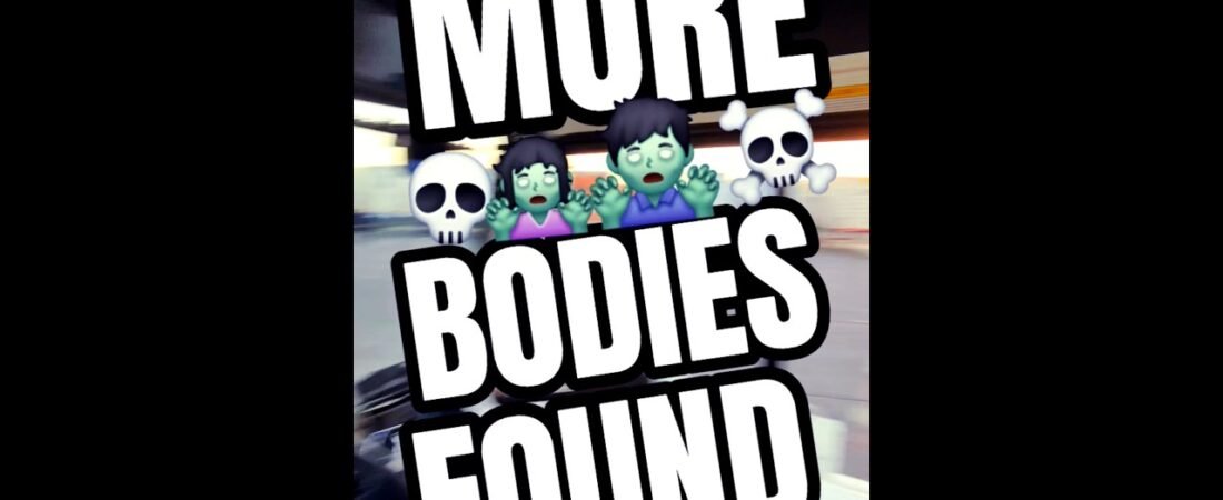 MORE BODIES FOUND INSIDE. WHERE DID THEY COME FROM?