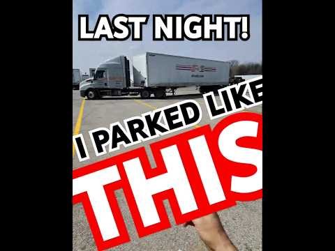 MY BAD! Last night I parked like this! Could you do it. Truckers like to have fun.