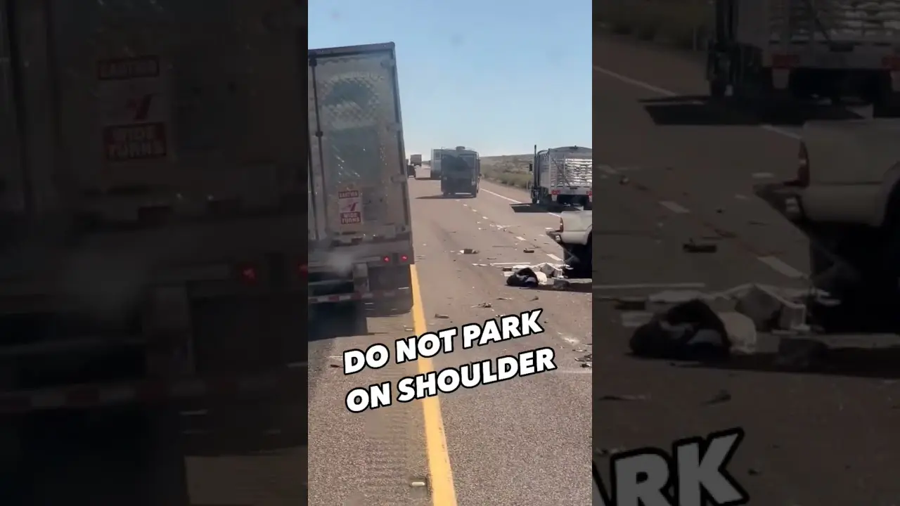 NO TRUCK PARKING ON THE SHOULDER!! This is why we don’t park our big Rigs on the side of the Highway
