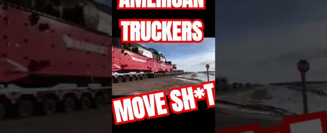 ONLY American Truckers can handle 3 MILLION POUND loads before breakfast.