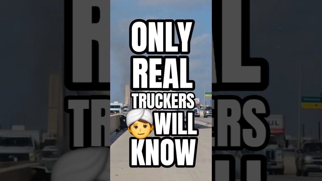 ONLY REAL TRUCKERS WILL KNOW WHAT’S WRONG.