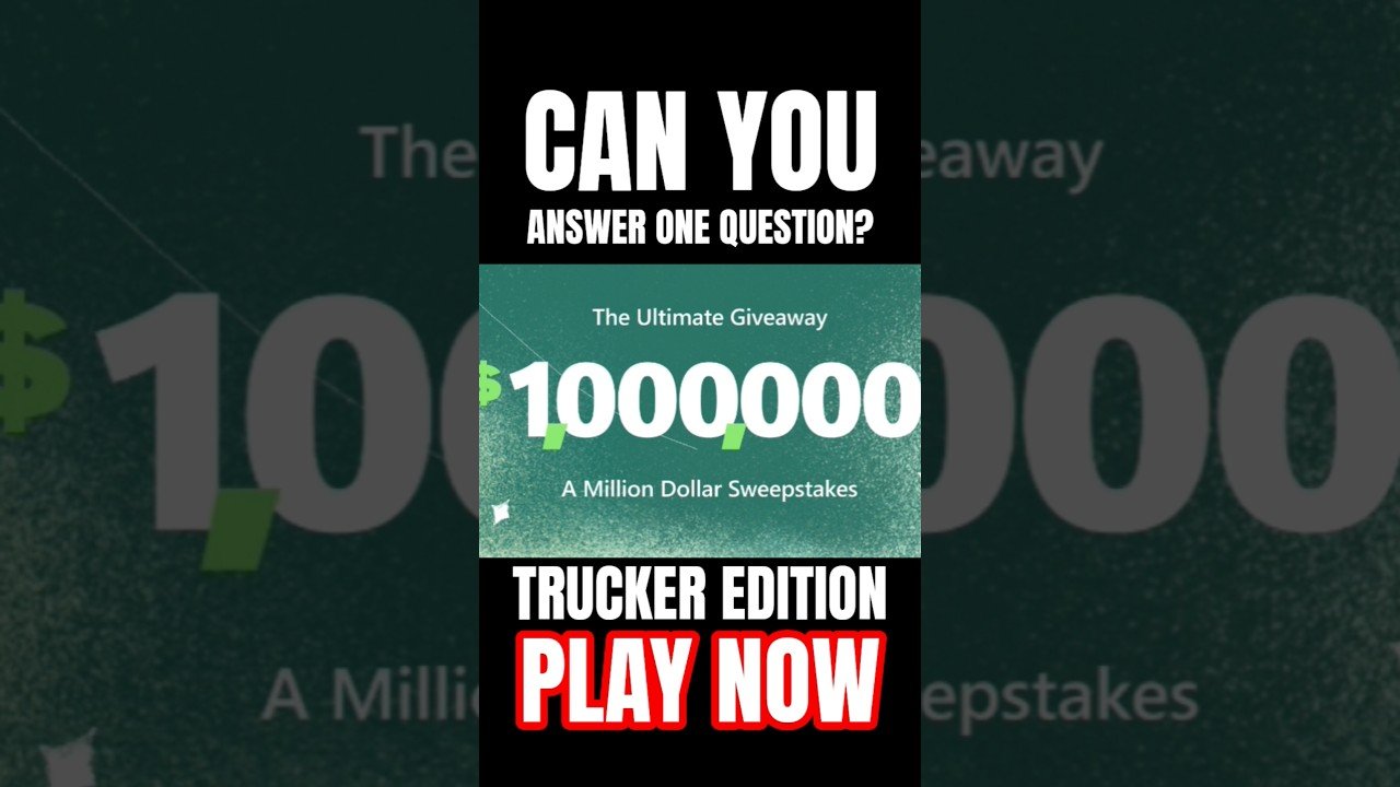 PLAY THIS TRUCKER GAME TO WIN $1,000,000 INSTANTLY! Answer one question and win the prize.