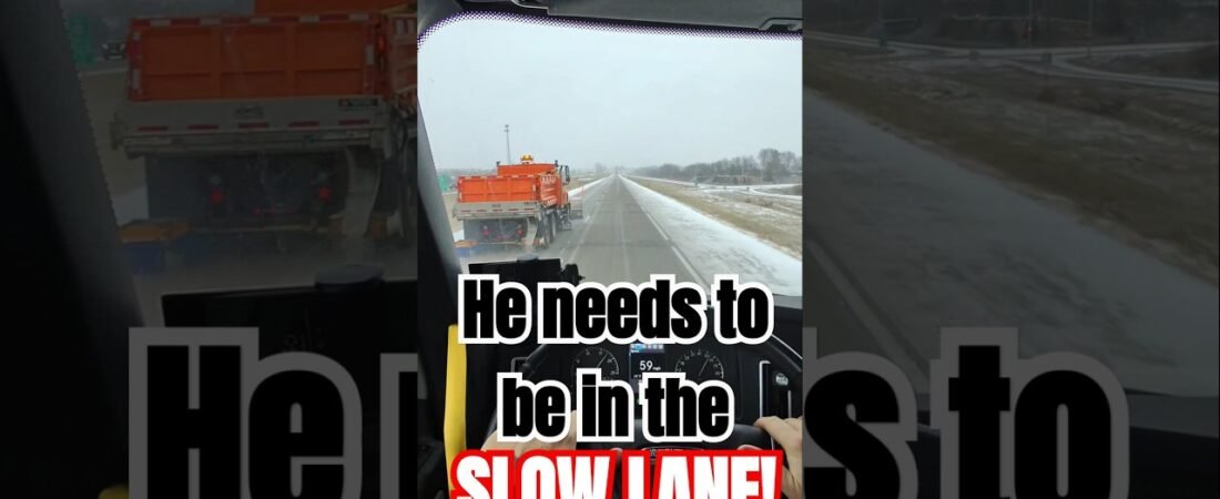 PLOWS NEED TO STAY OUT OF THE FAST LANE! They act like “THEY” own the highway. Truckers Run The Road