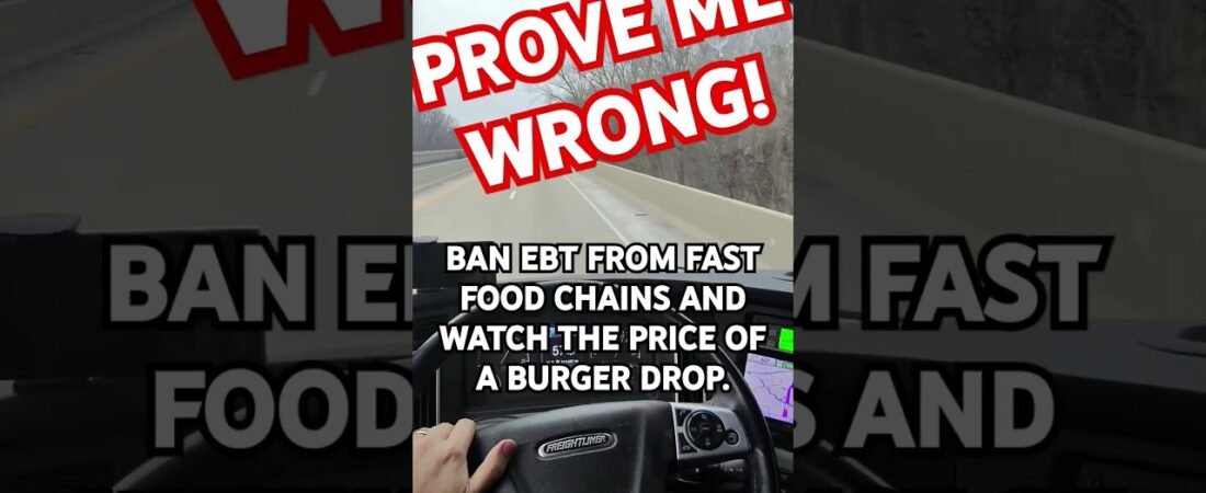 PROVE ME WRONG. Ban EBT from fast food chains and watch the prices of a burger drop!