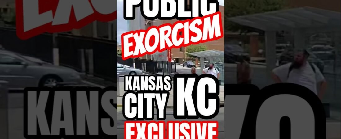 PUBLIC EXORCISM IN DOWNTOWN KANSAS CITY. Is this how you exercise the demons?