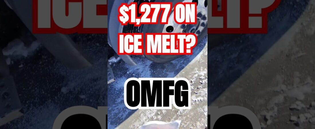 Pouring $1,200 worth of ICE MELT on the ground feels so wrong. This is how truckers survive.