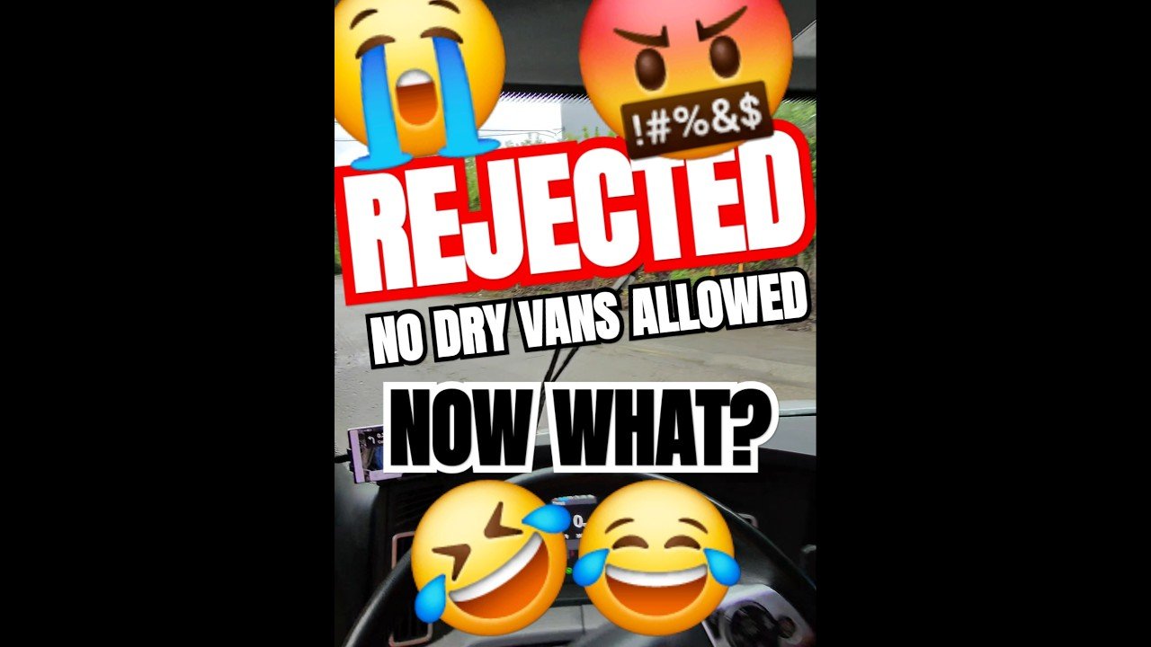 REJECTED AGAIN. Looks like Dry Vans aren’t as special as I thought.